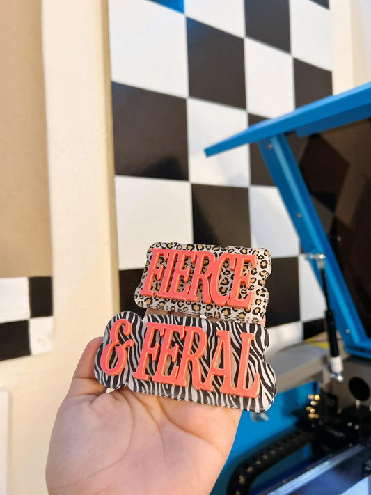 Fierce & feral