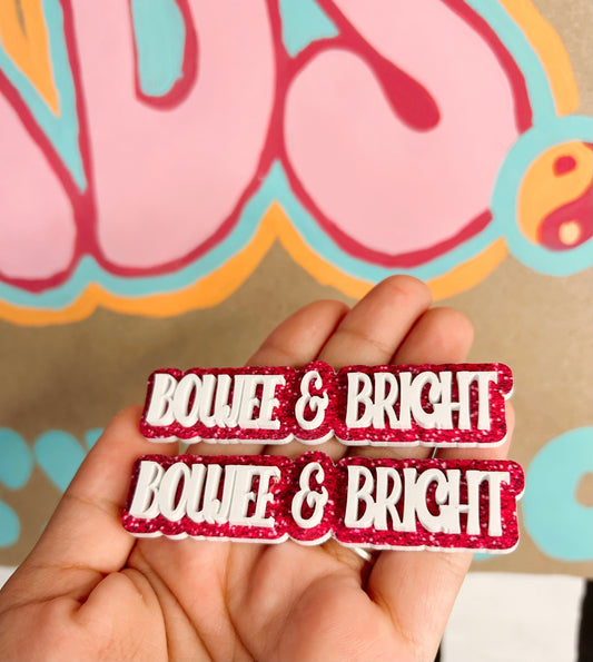 Boujee & Bright